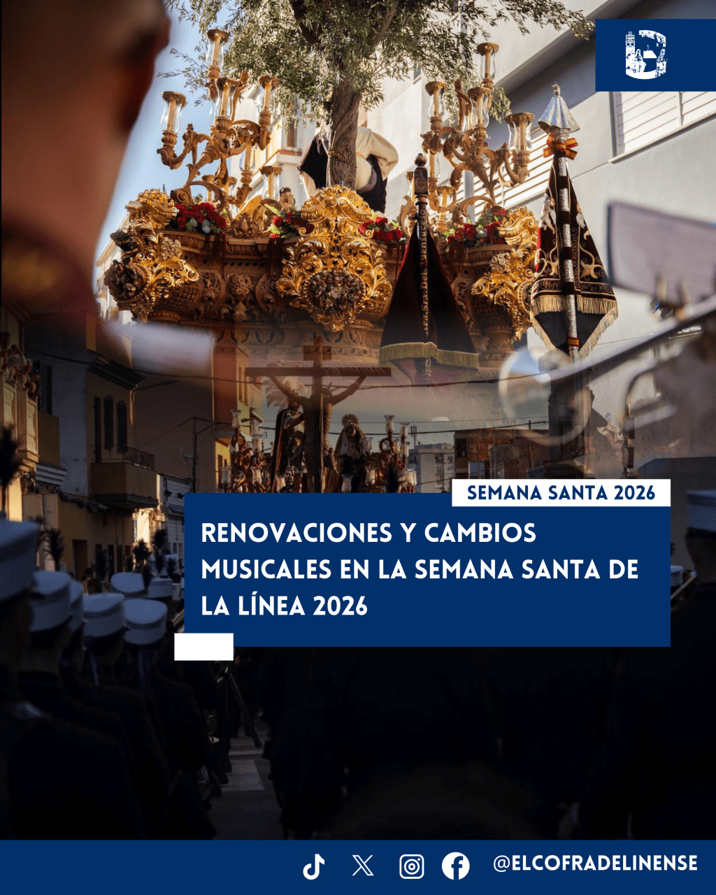 Renovaciones y cambios musicales en la Semana Santa de La Línea 2026