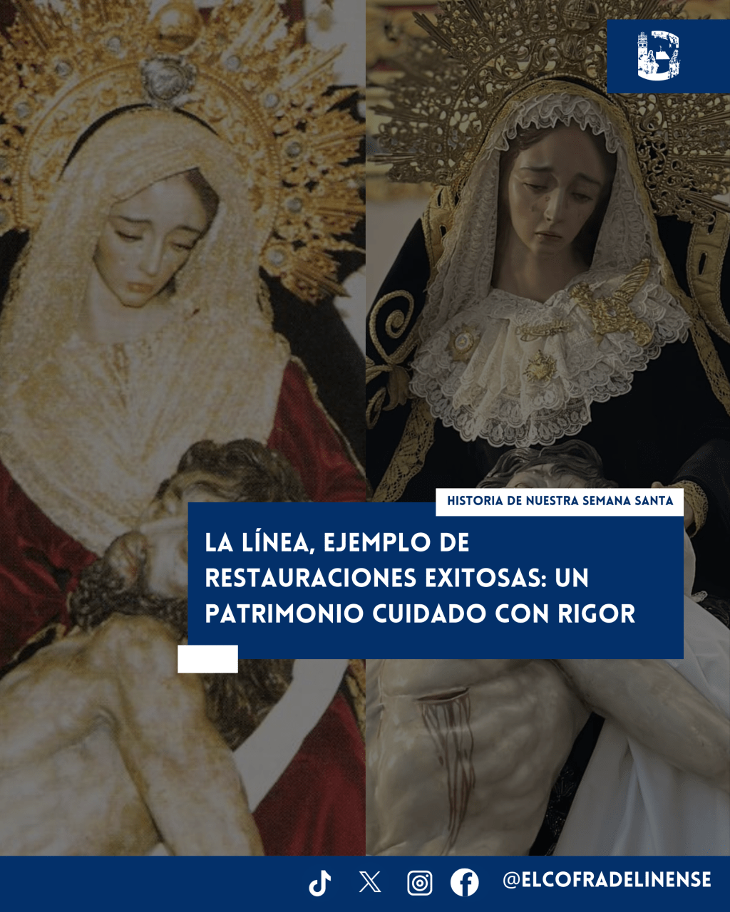 La Línea, ejemplo de restauraciones exitosas: un patrimonio cuidado con rigor