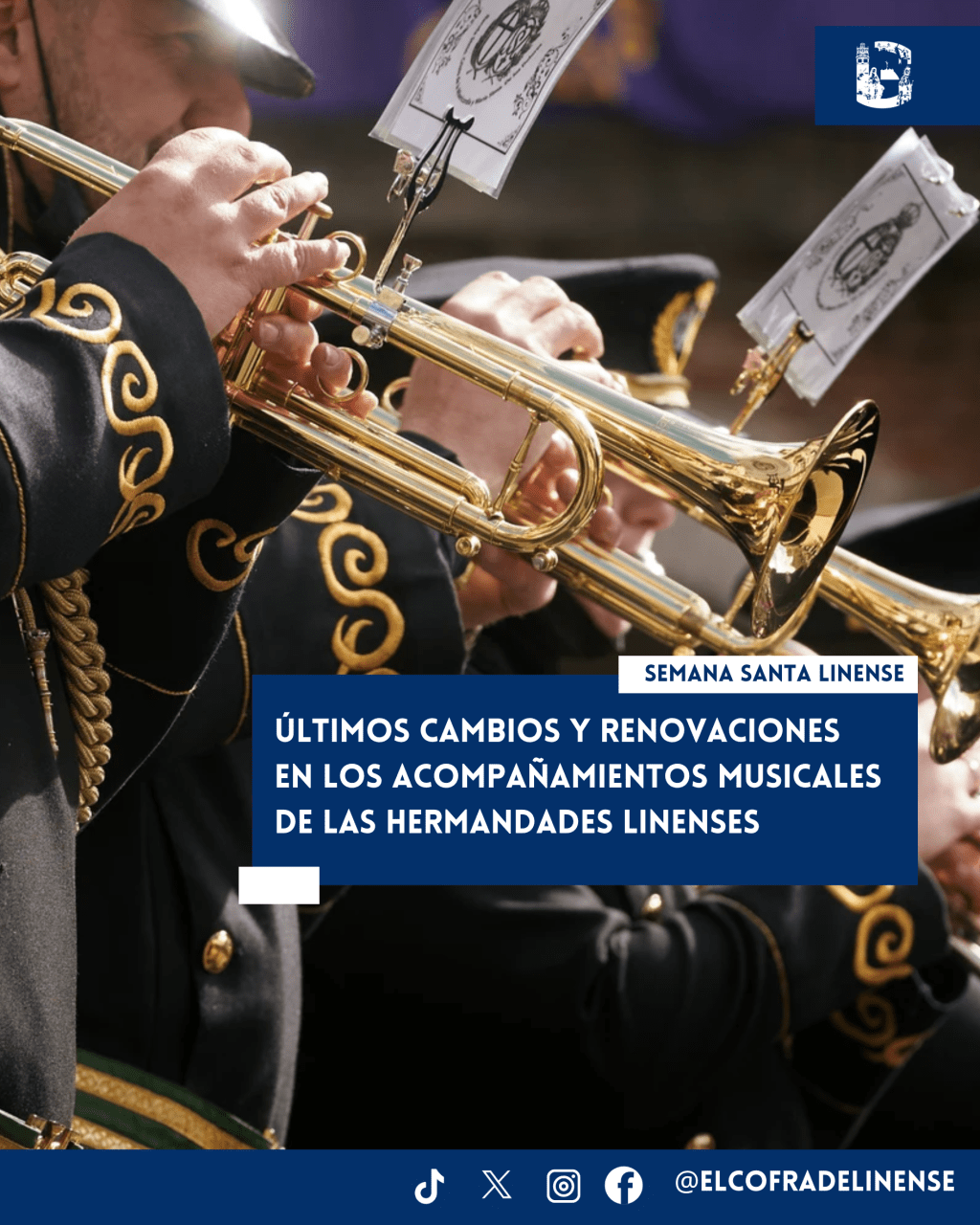 Últimos cambios y renovaciones en los acompañamientos musicales de las hermandades linenses