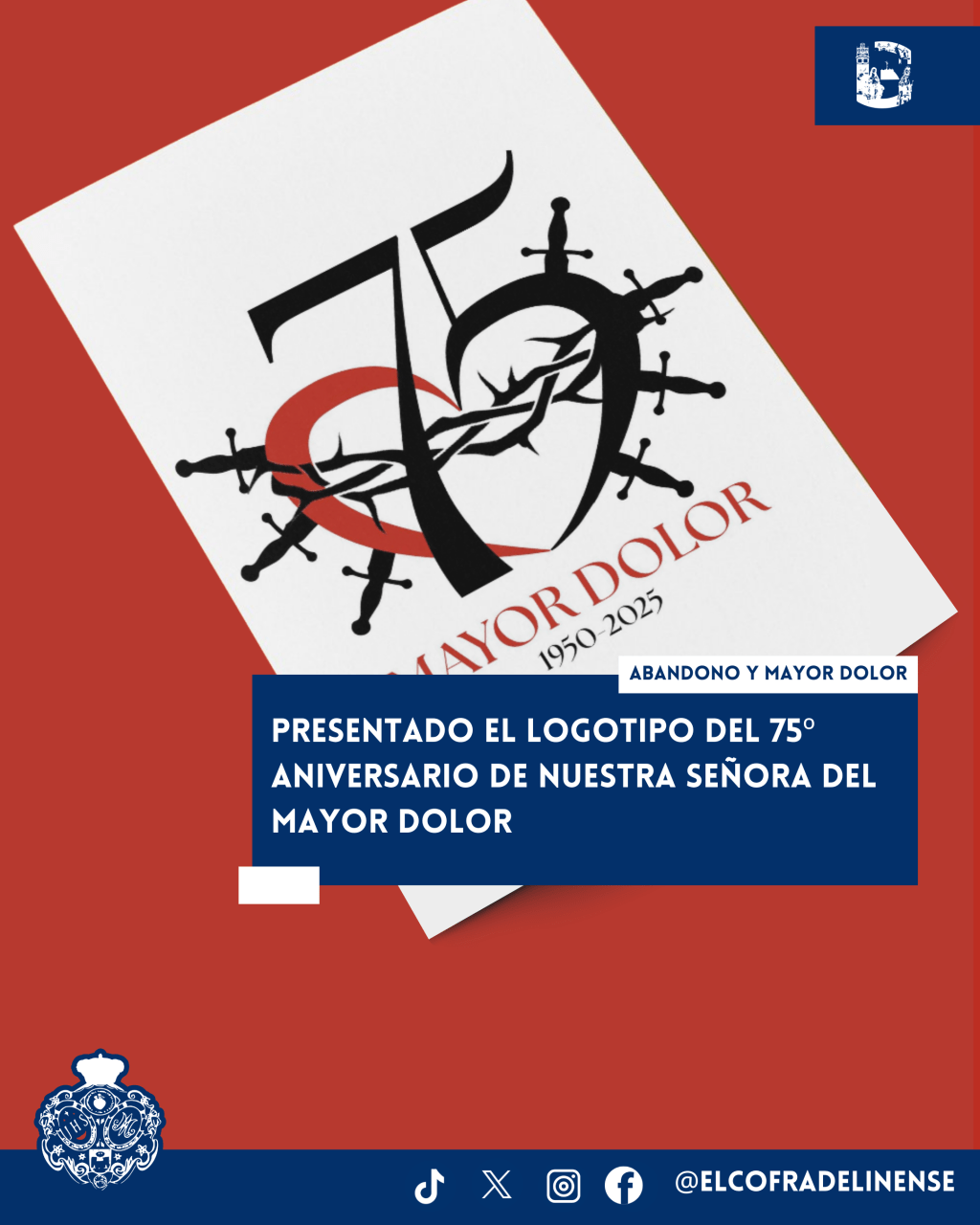 Presentado el logotipo del 75º Aniversario de Nuestra Señora del Mayor&nbsp;Dolor