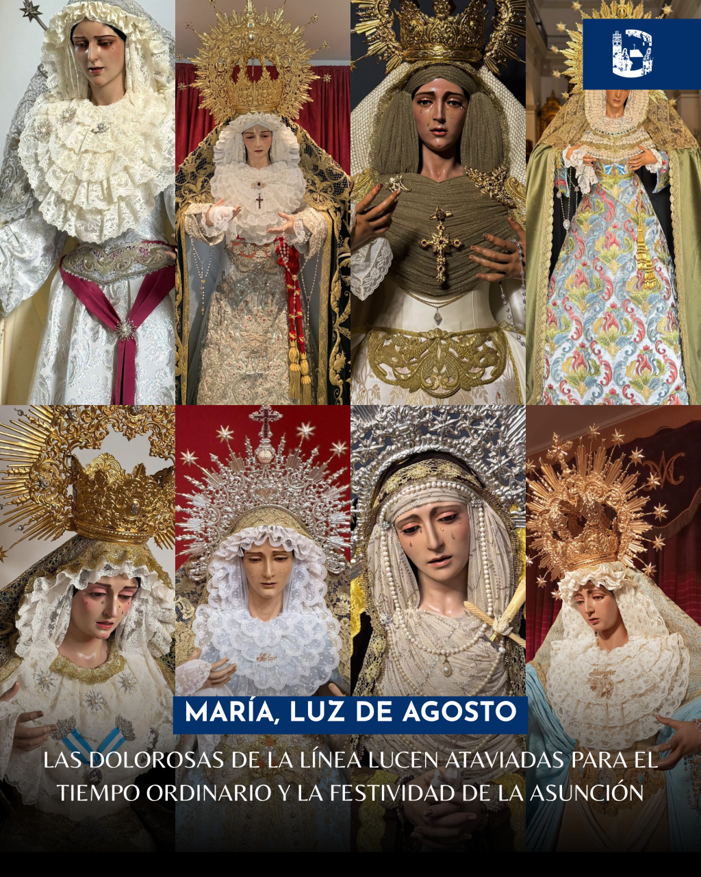 Las dolorosas de La Línea lucen ataviadas para el Tiempo Ordinario y la festividad de la&nbsp;Asunción